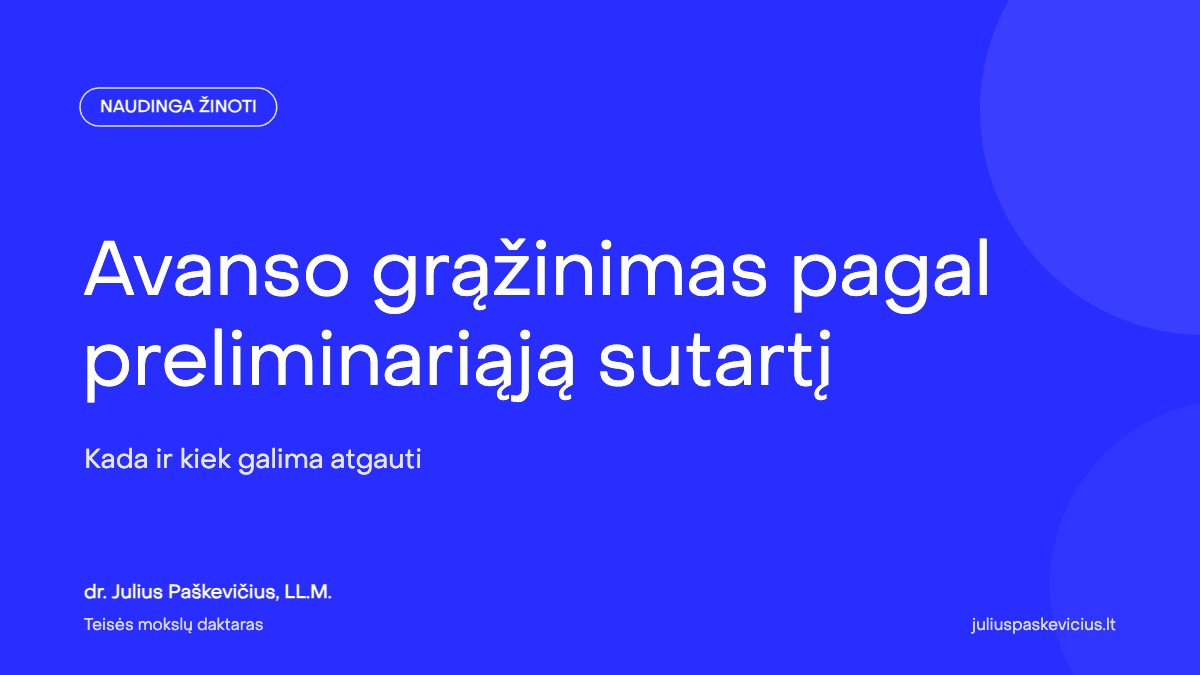 Avanso grąžinimas pagal preliminariąją sutartį: kada ir kiek