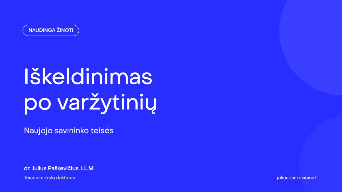 Iškeldinimas po varžytinių: naujojo savininko teisės