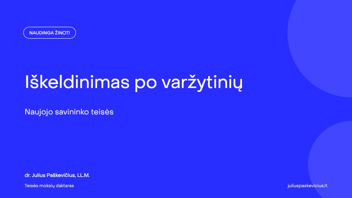 Iškeldinimas po varžytinių: naujojo savininko teisės